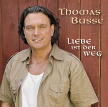CD: "Liebe ist der Weg" by Thomas Busse