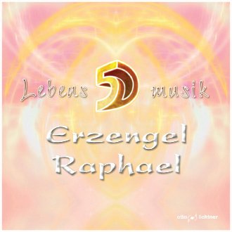 CD: "Erzengel Raphael" by Otto Lichtner