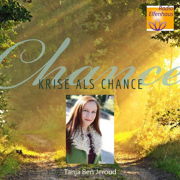 Radio Elfenhaus: "Krise als Chance" - Interview mit Tanja Ben Jroud